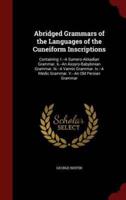 Abridged Grammars of the Languages of the Cuneiform Inscriptions
