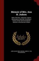 Memoir of Mrs. Ann H. Judson