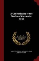 A Concordance to the Works of Alexander Pope