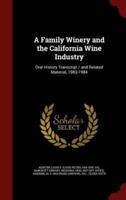 A Family Winery and the California Wine Industry
