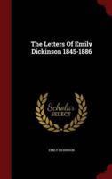 The Letters Of Emily Dickinson 1845-1886