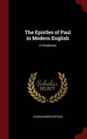 The Epistles of Paul in Modern English