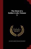The Story of a Soldier's Life, Volume 2