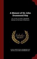 A Memoir of Sir John Drummond Hay