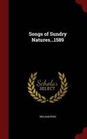 Songs of Sundry Natures...1589