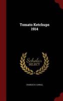 Tomato Ketchups 1914