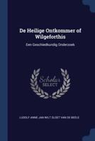 De Heilige Ontkommer of Wilgeforthis