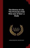 The History of a Lie, The Protocols of the Wise Men of Zion; a Study
