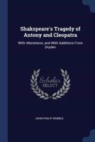 Shakspeare's Tragedy of Antony and Cleopatra