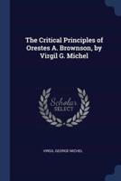 The Critical Principles of Orestes A. Brownson, by Virgil G. Michel