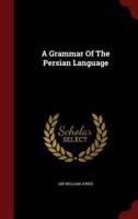 A Grammar of the Persian Language