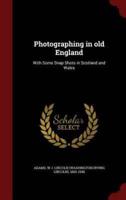 Photographing in Old England