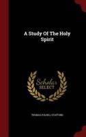 A Study of the Holy Spirit