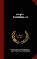 Babylon Reminiscences