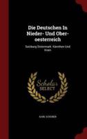 Die Deutschen in Nieder- Und Ober-Oesterreich