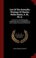 List of the Scientific Writings of Charles Rollin Keyes, A. M., Ph. D.