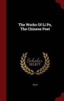 The Works Of Li Po, The Chinese Poet