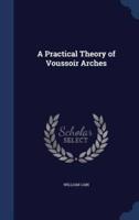 A Practical Theory of Voussoir Arches