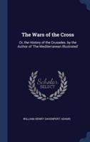 The Wars of the Cross
