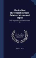 The Earliest Historical Relations Between Mexico and Japan