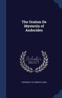 The Oration De Mysteriis of Andocides