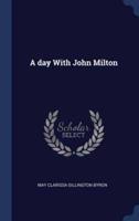 A Day With John Milton