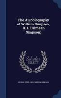 The Autobiography of William Simpson, R. I. (Crimean Simpson)