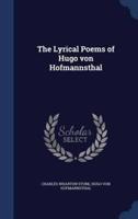 The Lyrical Poems of Hugo Von Hofmannsthal