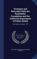 Virologist and Naturalist With the Rockefeller Foundation and the California Department of Public Health