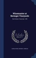 Winemaster at Beringer Vineyards