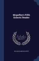 Mcguffey's Fifth Eclectic Reader