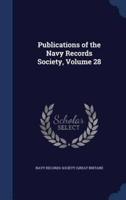 Publications of the Navy Records Society, Volume 28