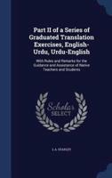 Part II of a Series of Graduated Translation Exercises, English-Urdu, Urdu-English