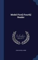 Model First[-Fourth] Reader