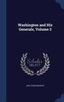 Washington and His Generals, Volume 2