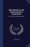 Nine Months in the Quartermaster's Department