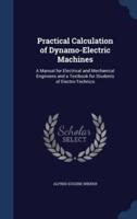 Practical Calculation of Dynamo-Electric Machines