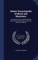 Stokes' Encyclopedia of Music and Musicians