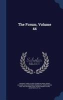 The Forum, Volume 44