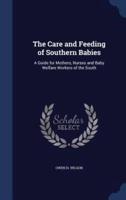 The Care and Feeding of Southern Babies