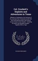 Col. Crockett's Exploits and Adventures in Texas