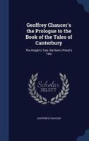 Geoffrey Chaucer's the Prologue to the Book of the Tales of Canterbury