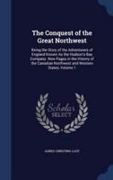 The Conquest of the Great Northwest