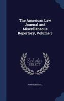 The American Law Journal and Miscellaneous Repertory, Volume 3