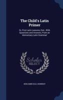The Child's Latin Primer