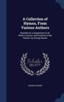 A Collection of Hymns, From Various Authors