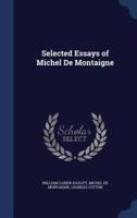 Selected Essays of Michel De Montaigne