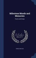 Milestone Moods and Memories