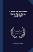 A Detailed Record of Delta Delta Delta, 1888-1907