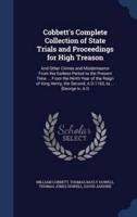 Cobbett's Complete Collection of State Trials and Proceedings for High Treason